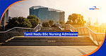 Tamil Nadu BSc Nursing Admission