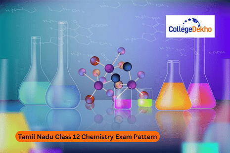 Tamil Nadu Class 12 Chemistry Exam Pattern 2024-25