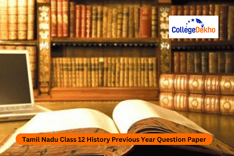 Tamil Nadu Class 12 History Previous Year Question Paper