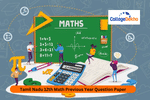 Tamil Nadu Class 12 Mathematics Previous Year Question Paper