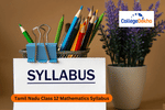 Tamil Nadu Class 12 Mathematics Syllabus 2025