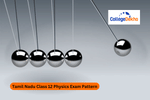 Tamil Nadu Class 12 Physics Exam Pattern 2025