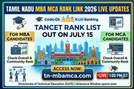 Tamil Nadu MBA MCA Rank Link 2026 LIVE Updates: TANCET Rank List out on July 15 at tn-mbamca.com
