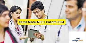 Tamil Nadu NEET Cutoff 2024