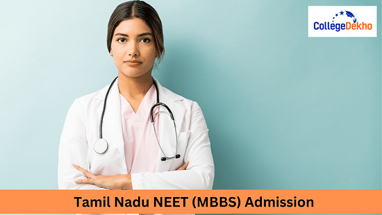 Tamil Nadu NEET MBBS Admission 2024 Dates Registration Rank