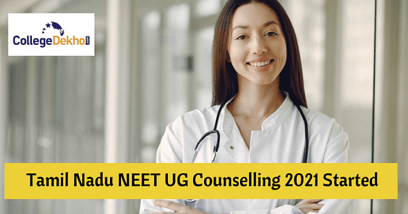Tamil Nadu NEET UG admissions 2021, Tamil Nadu NEET counselling 2021, Tamil Nadu MBBS counselling 2021