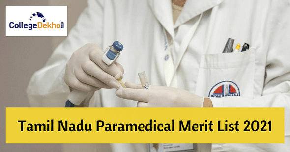 Tamil Nadu Paramedical Merit List 2021, Tamil Nadu Paramedical Admission, Tamil Nadu Paramedical Counselling