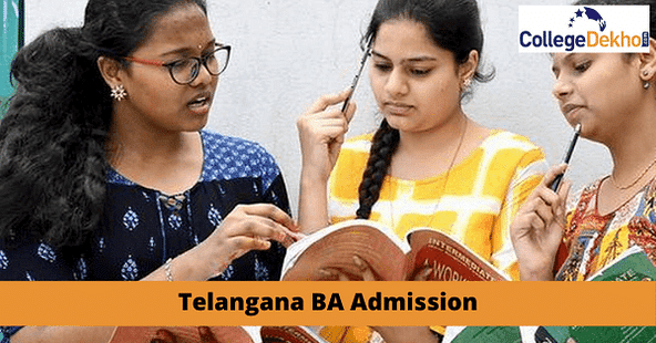 తెలంగాణ BA అడ్మిషన్ 2023 (Telangana BA Admission Dates 2023): తేదీలు , అర్హత, నమోదు, అడ్మిషన్ ప్రక్రియ, కళాశాలలు