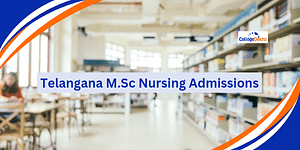 M.Sc Nursing Admission in Telangana for 2024
