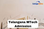 Telangana MTech Admission 2024: Phase 2 Counselling Registration Last Date (Sept 27), Web Options Exercising (Sept 29-30), Seat Allotment