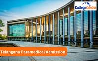 Telangana Paramedical Admission 2024 - Dates, Application Form, Eligibility, Merit List, Counselling, Seat Allotment