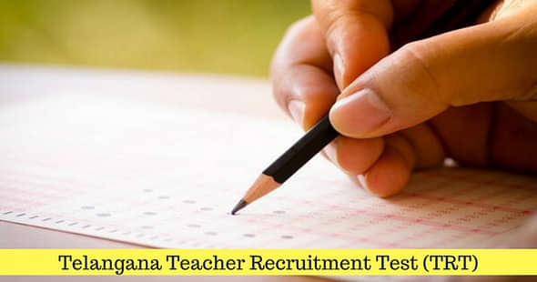 Telangana Teacher Recruitment Test (TRT) 2018 Exam Schedule