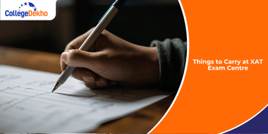 Things to Carry at XAT 2026 Exam Centre