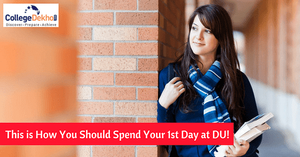 Starting Your 1st Day at DU? Here are the Things You MUST Do!