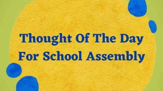 Thought of the Day for School Assembly 12 October 2023