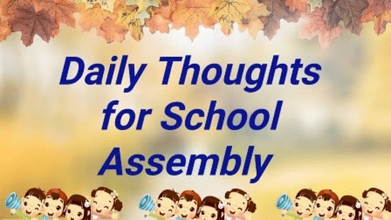 Thought of the Day for School Assembly 13 October 2023
