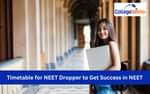 NEET UG Timetable for Droppers