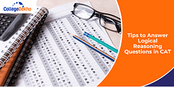 Tips to Answer Logical Reasoning Questions in CAT 2025: Strategy and Exam Pattern