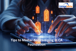 Tips to Master Bookkeeping in CA Foundation