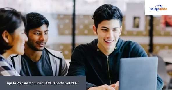 Tips to Prepare for Current Affairs Section of CLAT