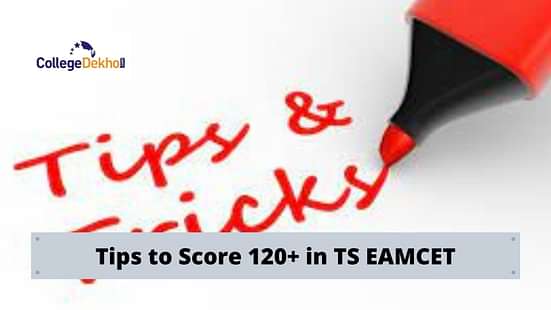 Tips to Score 120+ in TS EAMCET 2024