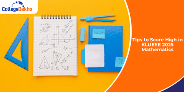 Tips to Score High in KLUEEE 2026 Mathematics