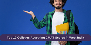 Top 10 Colleges Accepting CMAT Scores in West India