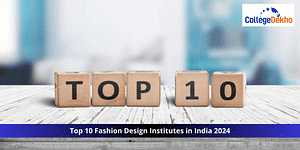 Top 10 Fashion Design Institutes in India