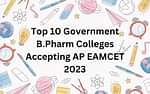 Top 10 Government B.Pharm Colleges Accepting AP EAMCET 2024