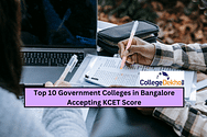 Top 10 Government Colleges in Bangalore Accepting KCET 2025 Score