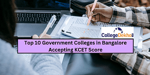 Top 10 Government Colleges in Bangalore Accepting KCET 2024 Score