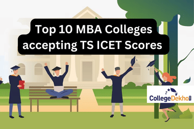 Top 10 MBA Colleges accepting TS ICET Scores