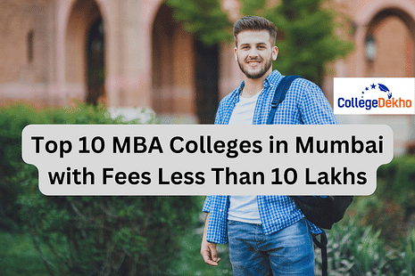 Top 10 MBA Colleges in Mumbai with Fees Less Than 10 Lakhs