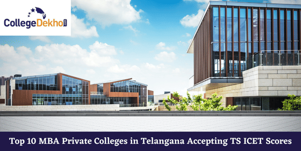 Top 10 Private MBA Colleges in Telangana Accepting TS ICET 2024 Scores ...