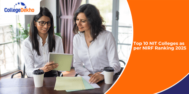 Top 10 NIT Colleges as per NIRF Ranking 2025