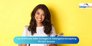 Top 10 MBA Private Colleges in Telangana Accepting TS ICET Scores