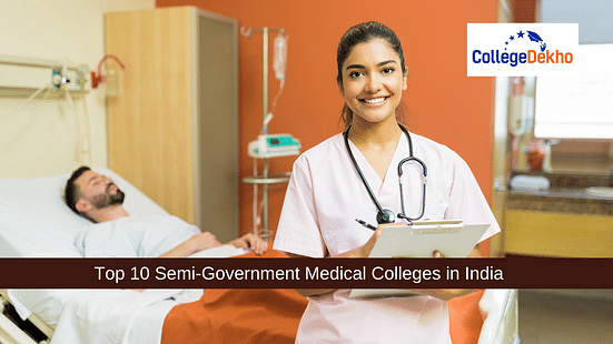 Top Semi-Government Medical Colleges in India