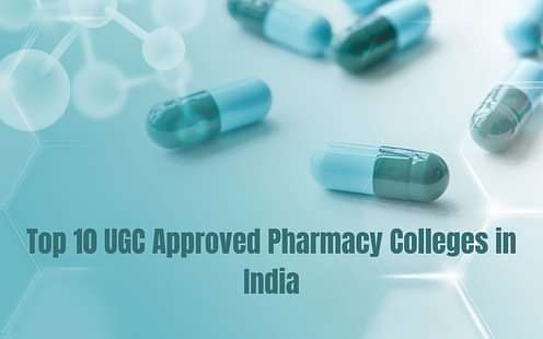 Top 10 UGC Approved Pharmacy Colleges in India