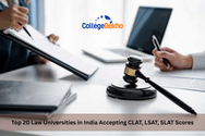 Top 20 Law Universities in India Accepting CLAT, LSAT, SLAT Scores