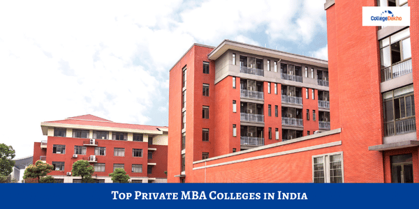 Top 20 Private MBA Colleges in India 2025: Fees, Eligibility, Entrance ...