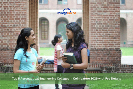 Top 5 Aeronautical Engineering Colleges in Coimbatore 2026 with Fee Details
