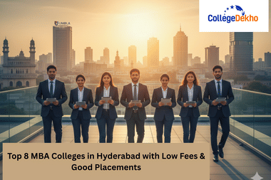 Top 8 MBA Colleges in Hyderabad with Low Fees & Good Placements