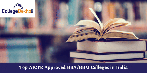 Top 10 AICTE Approved BBA/BBM Colleges in India in 2023 Top 10 AICTE Approved BBA/BBM Colleges in India in 2023