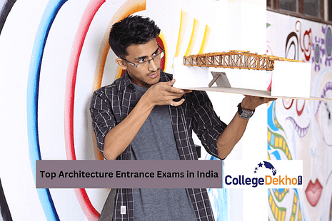 Top Architecture Entrance Exams in India 2023: Complete List, Eligibility Criteria