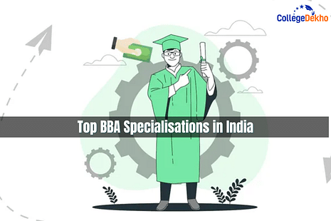 Popular BBA Specializations in India and Abroad