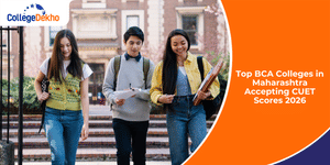 Top BCA Colleges in Maharashtra Accepting CUET Scores 2026