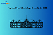 Top BSc, BA, and BCom Colleges Covered Under GSCC