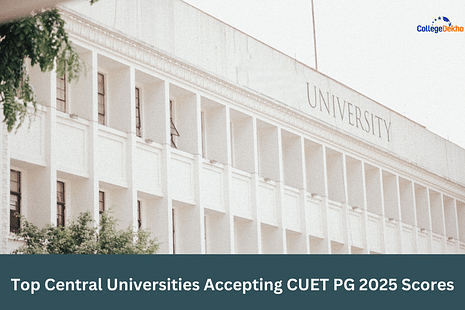 Top Central Universities Accepting CUET PG 2025 Scores