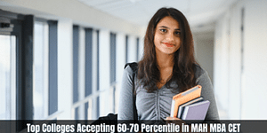 Colleges Accepting 60-70 Percentile in MAH MBA CET