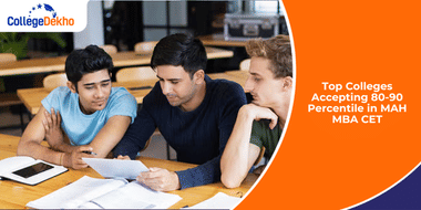 Top Colleges Accepting 80-90 Percentile in MAH MBA CET